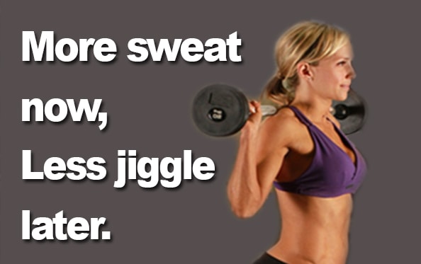 Motivation Monday – More Sweat. Less Jiggle